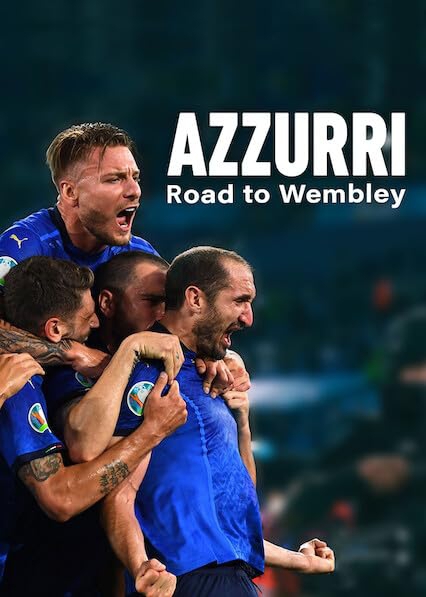 Azzurri- Road to Wembley อัซซูรี่- เส้นทางสู่เวมบลีย์ (2021)