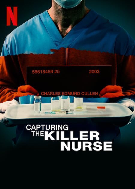 Capturing the Killer Nurse ตามจับพยาบาลฆาตกร