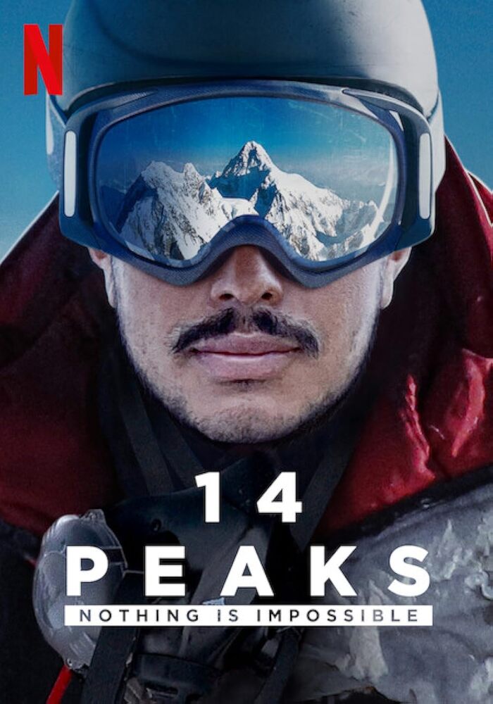 14 Peaks Nothing Is Impossible พิชิต 14 ยอดเขา ไม่มีฝันใดไกลเกินเอื้อม